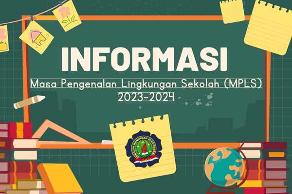 Informasi Masa Pengenalan Lingkungan Sekolah (MPLS) 2023-2024